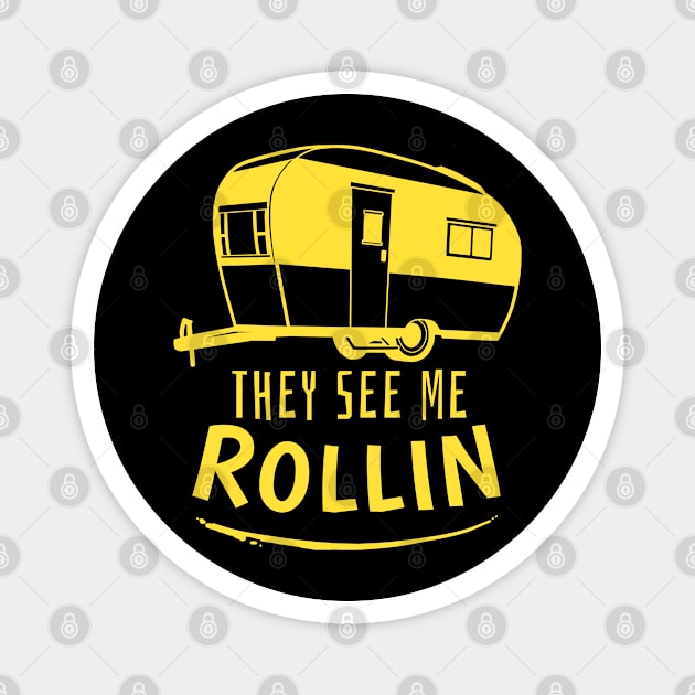 They See Me Rollin Camping Gift Print RV Camper Print Magnet by Linco